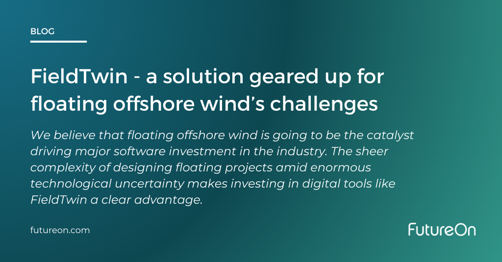 FieldTwin – a solution geared up for floating offshore wind’s challenges blog image